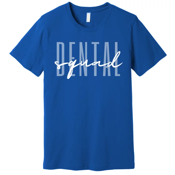 Dental Squad Dental Assistant Dental Hygienist Cute Gift Premium T-Shirt