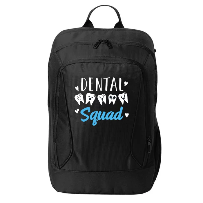 Dental Squad Dental Assistant Dentist Gift City Backpack