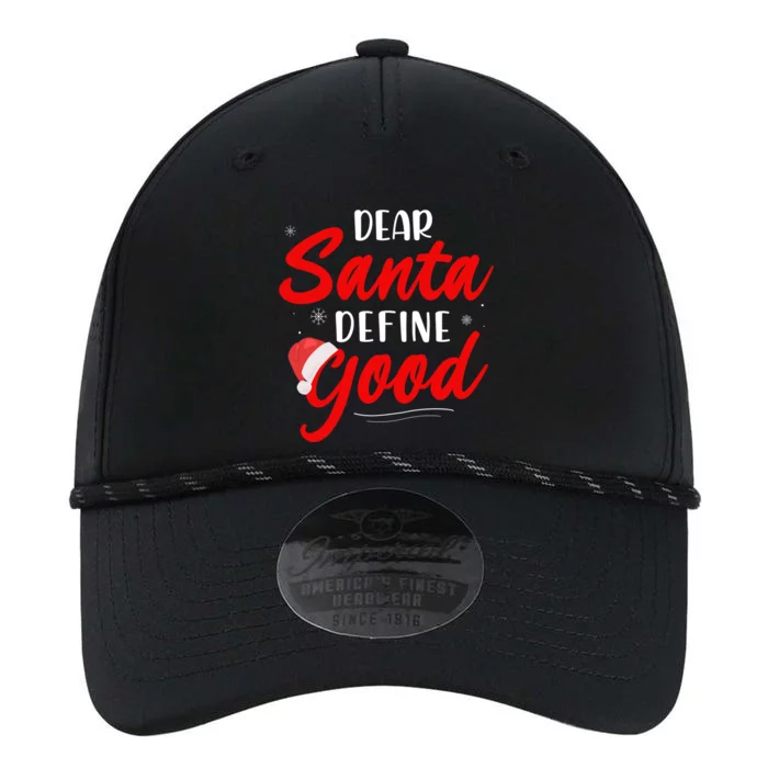 Dear Santa Define Good Holiday Funny Gift Funny Christmas Gift Performance The Dyno Cap