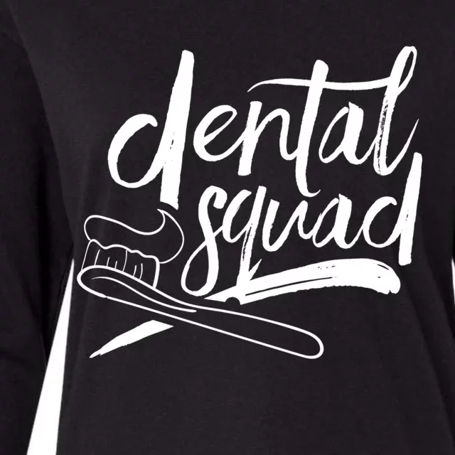 Dental Squad Dental Assistant Teeth Dentistry Dentist Job Gift Womens Cotton Relaxed Long Sleeve T-Shirt