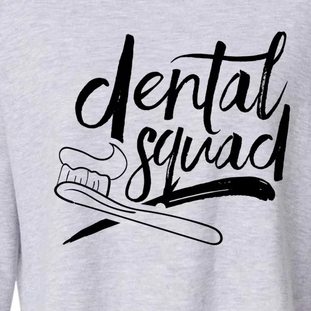 Dental Squad Dental Assistant Teeth Dentistry Dentist Job Gift Cropped Pullover Crew