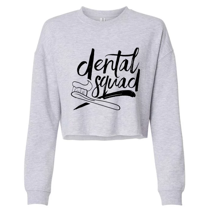 Dental Squad Dental Assistant Teeth Dentistry Dentist Job Gift Cropped Pullover Crew