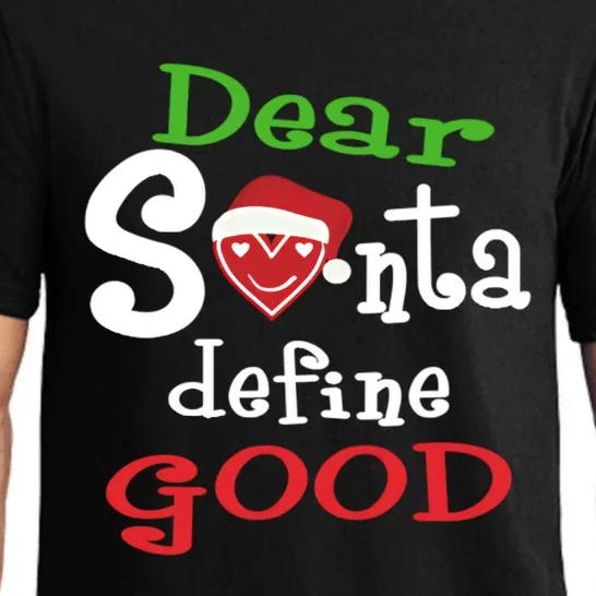 Dear Santa Define Good Christmas Pajama Set