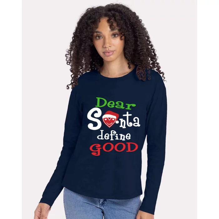 Dear Santa Define Good Christmas Womens Cotton Relaxed Long Sleeve T-Shirt