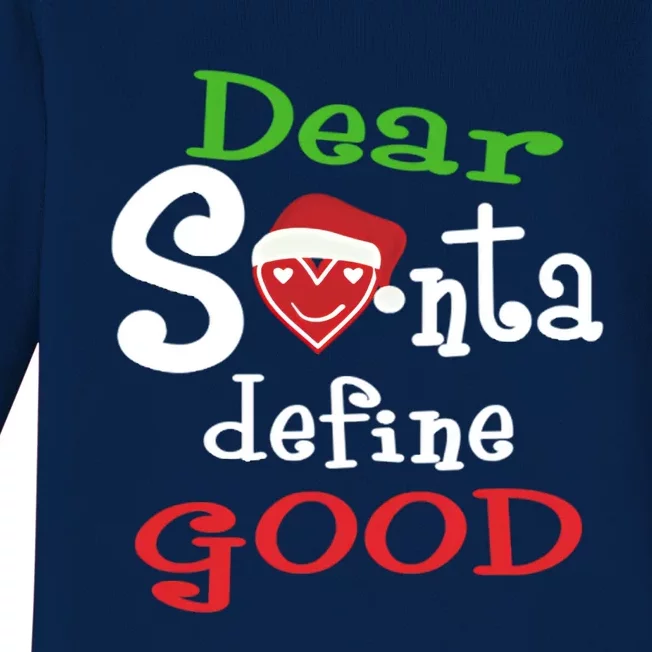 Dear Santa Define Good Christmas Baby Long Sleeve Bodysuit