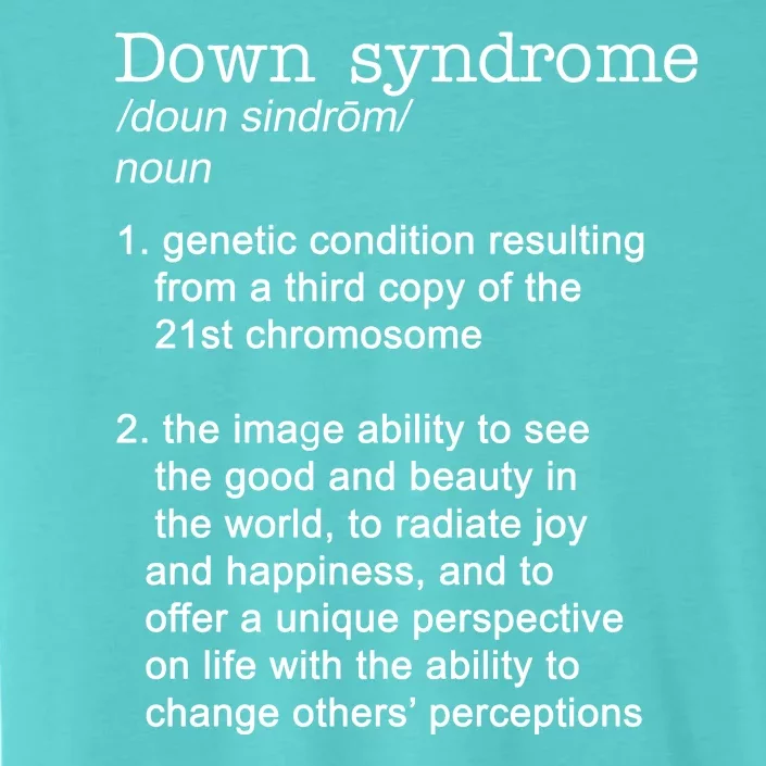 Down Syndrome Definition ChromaSoft Performance T-Shirt