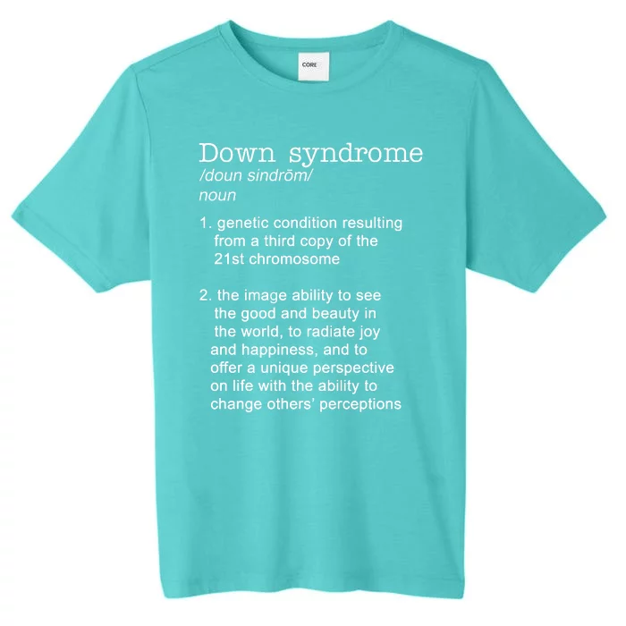 Down Syndrome Definition ChromaSoft Performance T-Shirt