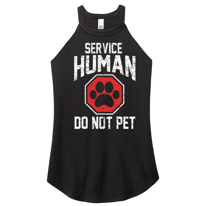 Dog servicehuman do not pet Women’s Perfect Tri Rocker Tank