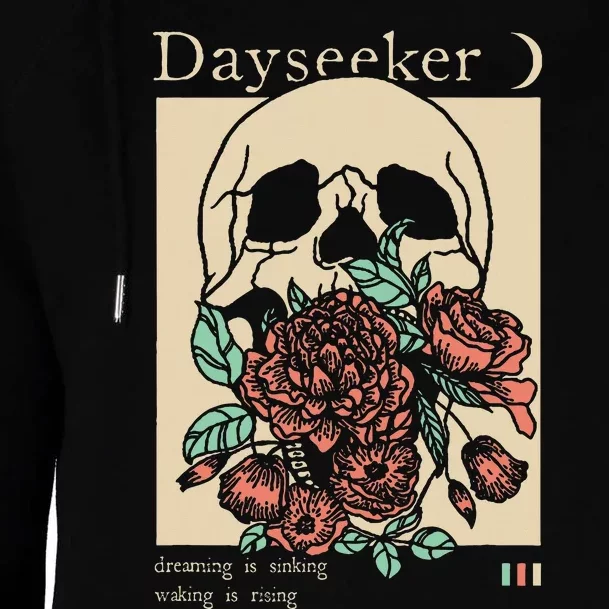 Dayseeker Skull Dearming Is Sinking Waking Is Rising Womens Funnel Neck Pullover Hood