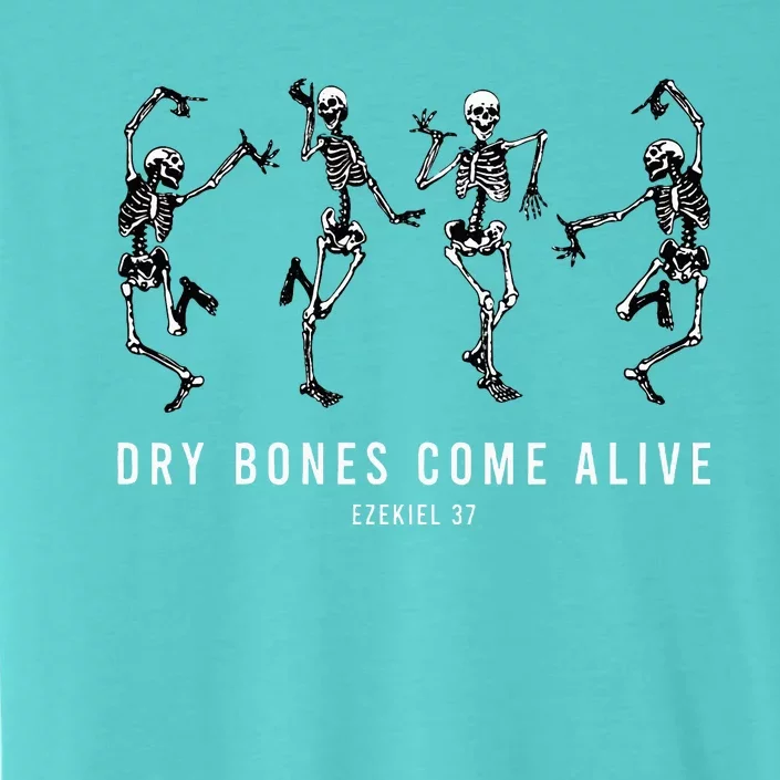 Dancing Skeleton Dry Bones Come Alive Christian ChromaSoft Performance T-Shirt