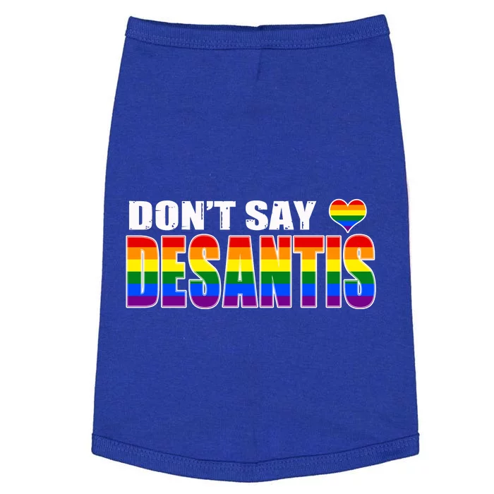 Dont Say DeSantis Anti Liberal Florida Say Gay LGBTQ Pride Doggie Tank