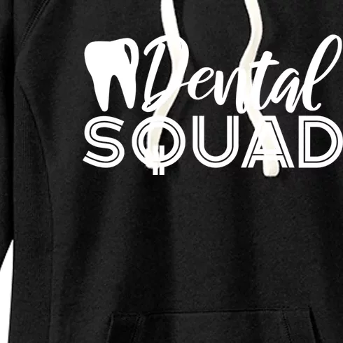 Dental Squad Dentist Office Dental Assistant Gift Women's Fleece Hoodie