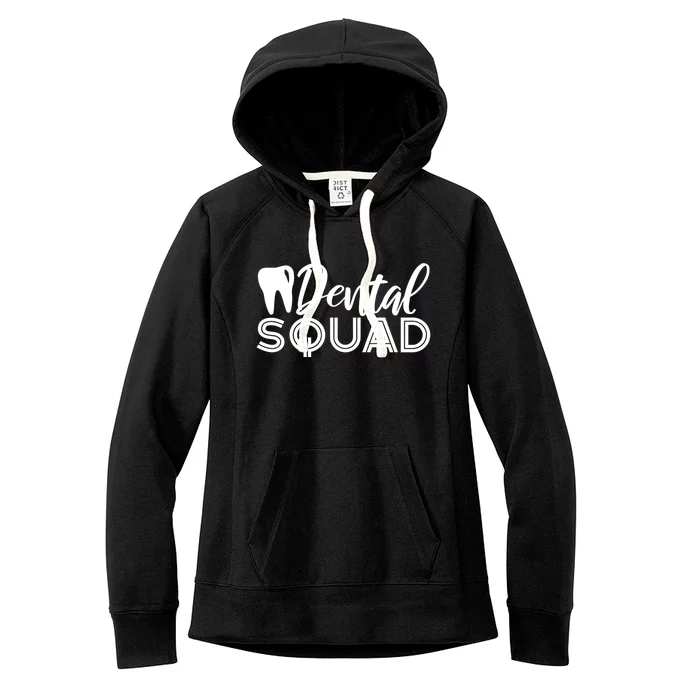 Dental Squad Dentist Office Dental Assistant Gift Women's Fleece Hoodie