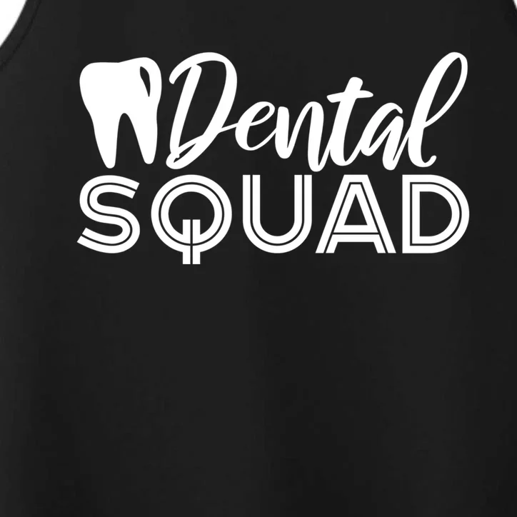 Dental Squad Dentist Office Dental Assistant Gift Performance Tank