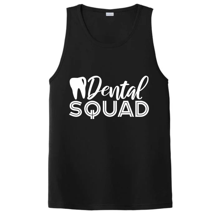 Dental Squad Dentist Office Dental Assistant Gift Performance Tank