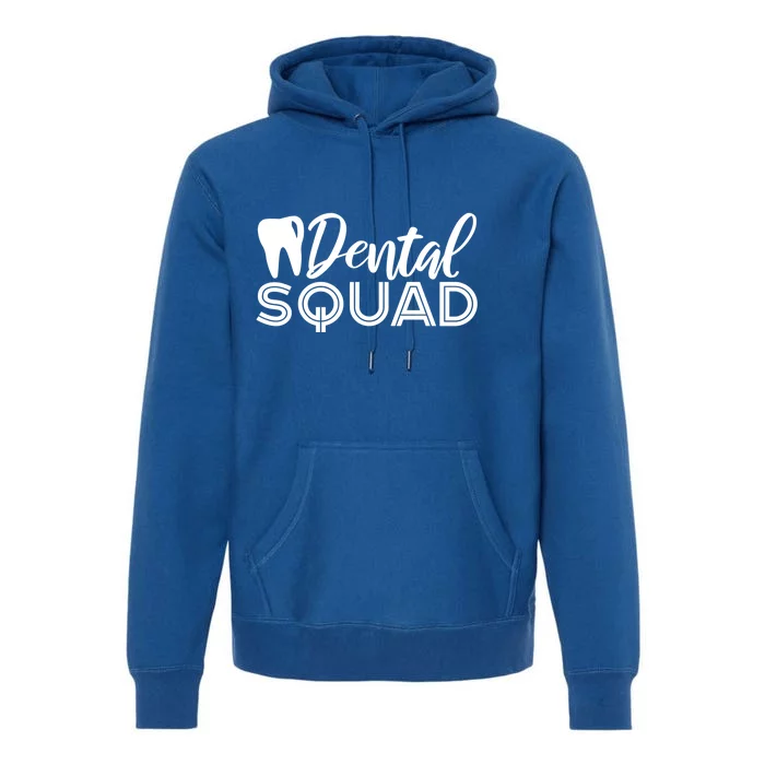 Dental Squad Dentist Office Dental Assistant Gift Premium Hoodie