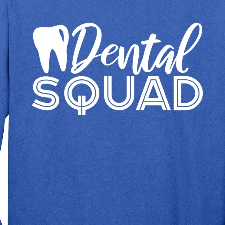 Dental Squad Dentist Office Dental Assistant Gift Tall Long Sleeve T-Shirt