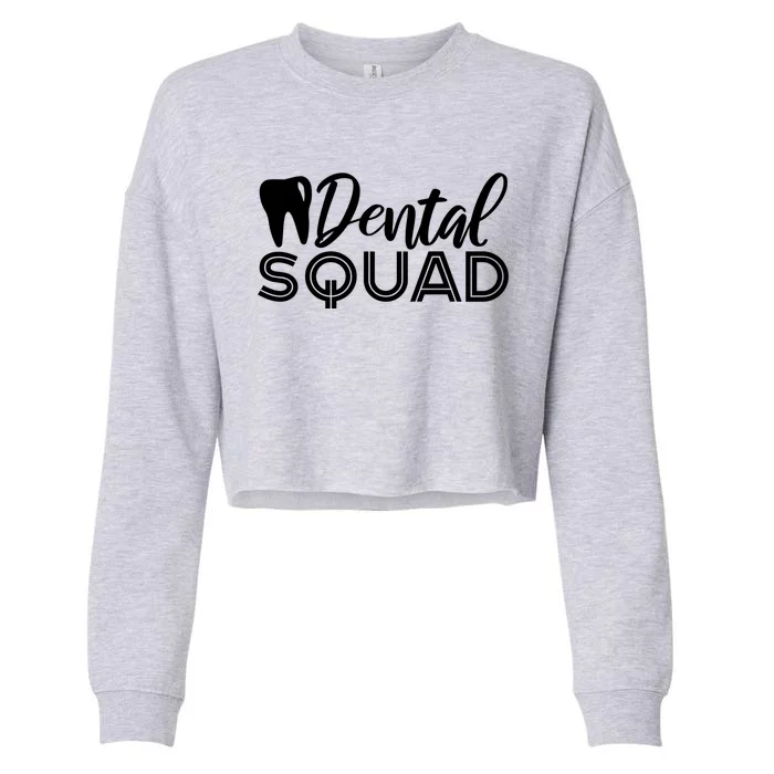 Dental Squad Dentist Office Dental Assistant Gift Cropped Pullover Crew