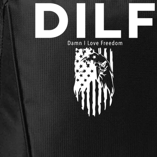 DILF SHIRT (DAMN I LOVE FREEDOM) DAD SHIRT City Backpack