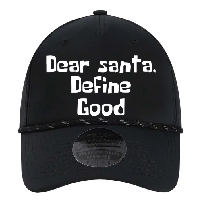 Dear Santa Define Good Funny Saying Performance The Dyno Cap