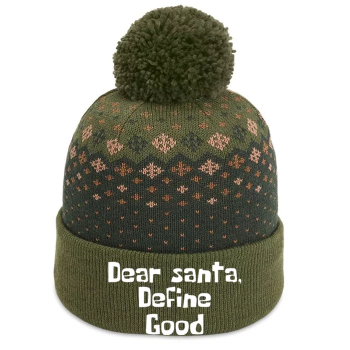 Dear Santa Define Good Funny Saying The Baniff Cuffed Pom Beanie