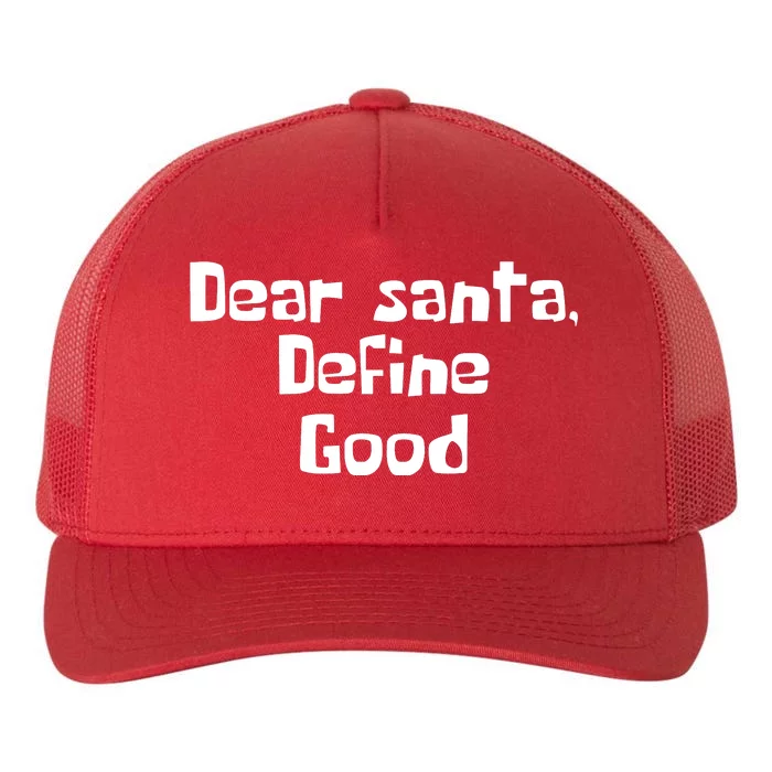 Dear Santa Define Good Funny Saying Yupoong Adult 5-Panel Trucker Hat