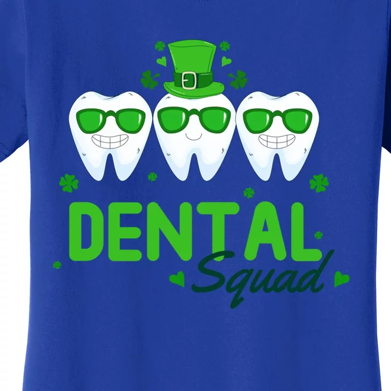 Dental Squad Dentist Assistant Dentist St Patricks Day Gift Women's T-Shirt