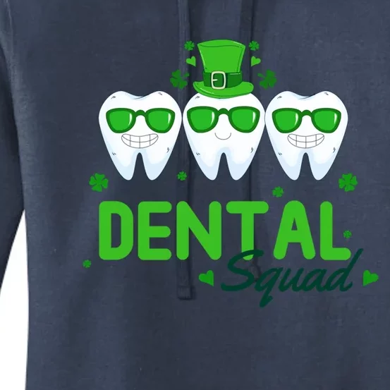 Dental Squad Dentist Assistant Dentist St Patricks Day Gift Women's Pullover Hoodie