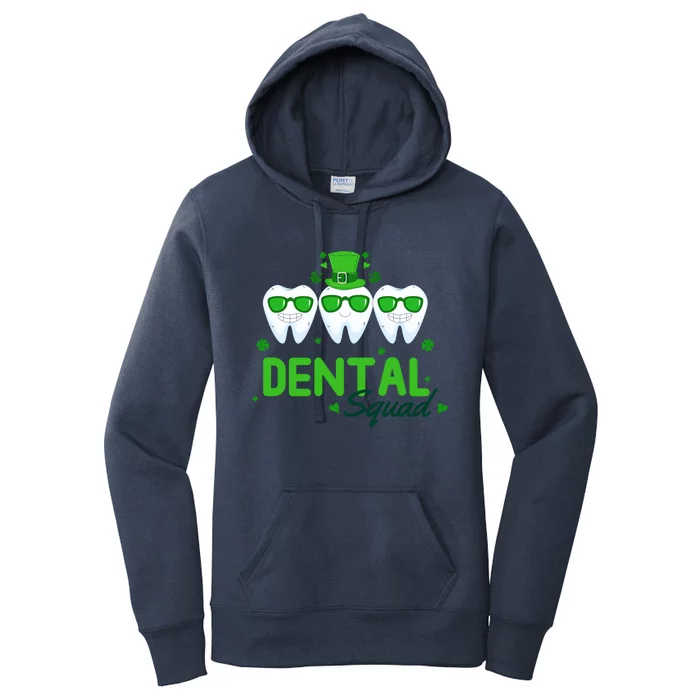 Dental Squad Dentist Assistant Dentist St Patricks Day Gift Women's Pullover Hoodie