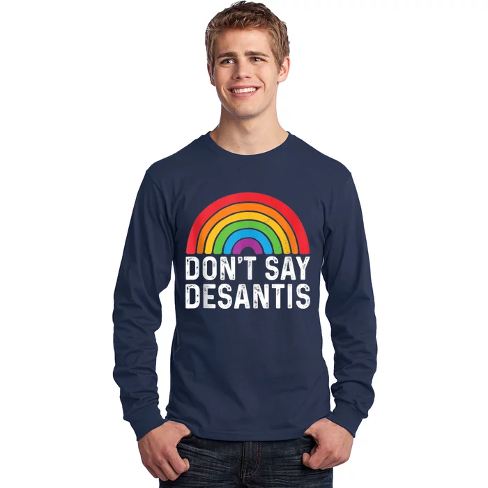 Dont Say DeSantis Rainbow Say Gay Long Sleeve Shirt