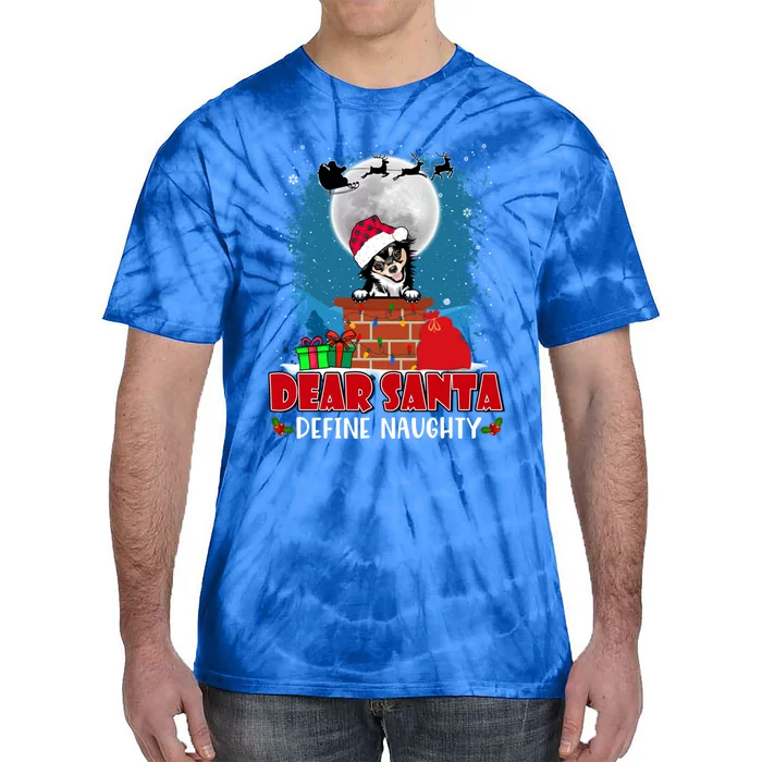 Dear Santa Define Naughty Chihuahua Dog Funny Christmas Gift Tie-Dye T-Shirt