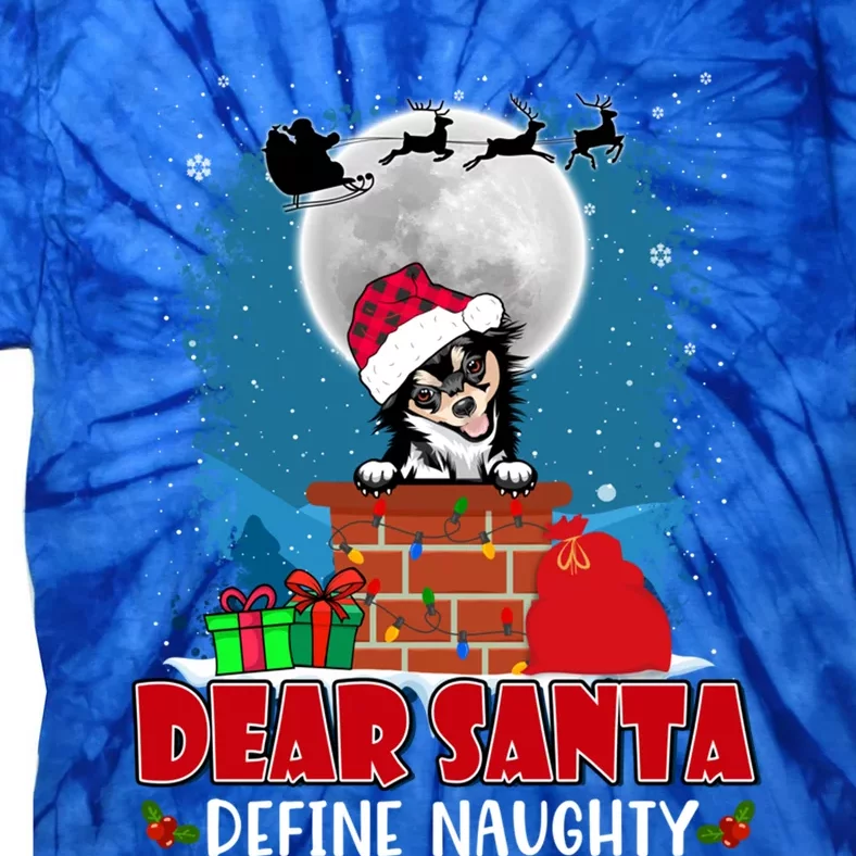 Dear Santa Define Naughty Chihuahua Dog Funny Christmas Gift Tie-Dye T-Shirt