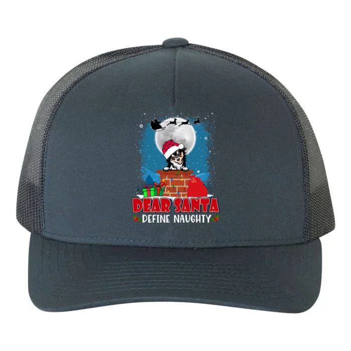 Dear Santa Define Naughty Chihuahua Dog Funny Christmas Gift Yupoong Adult 5-Panel Trucker Hat