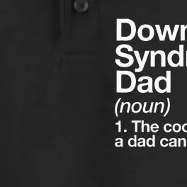 Down Syndrome Dad Definition Awareness Month Dry Zone Grid Performance Polo