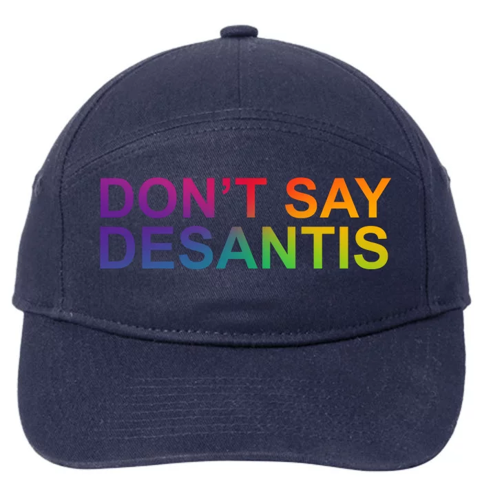 Dont Say Desantis Florida LGBTQ Rainbow 7-Panel Snapback Hat