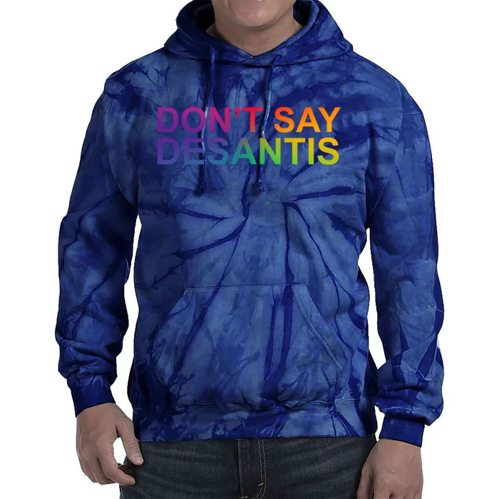 Dont Say Desantis Florida LGBTQ Rainbow Tie Dye Hoodie