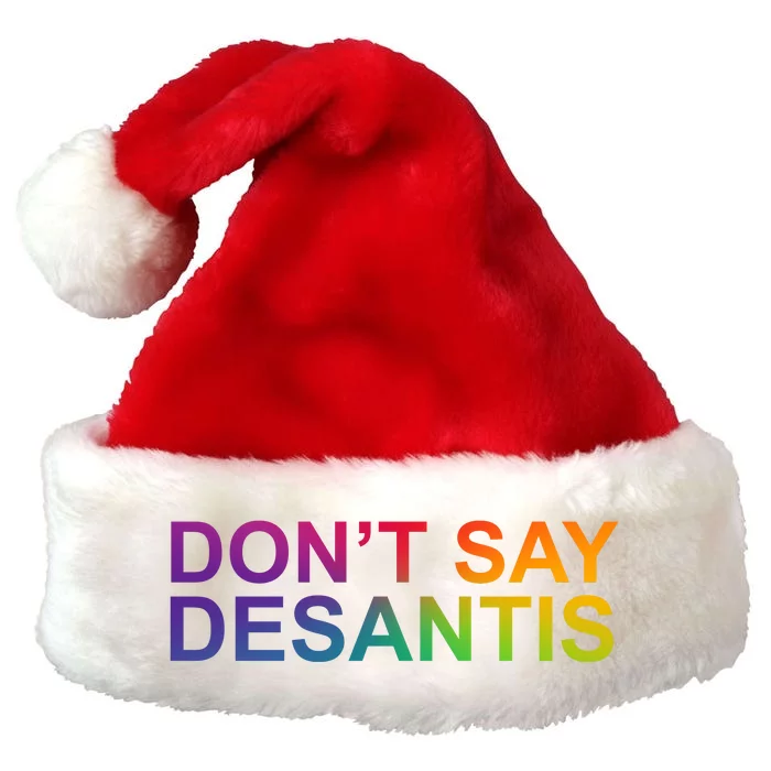 Dont Say Desantis Florida LGBTQ Rainbow Premium Christmas Santa Hat