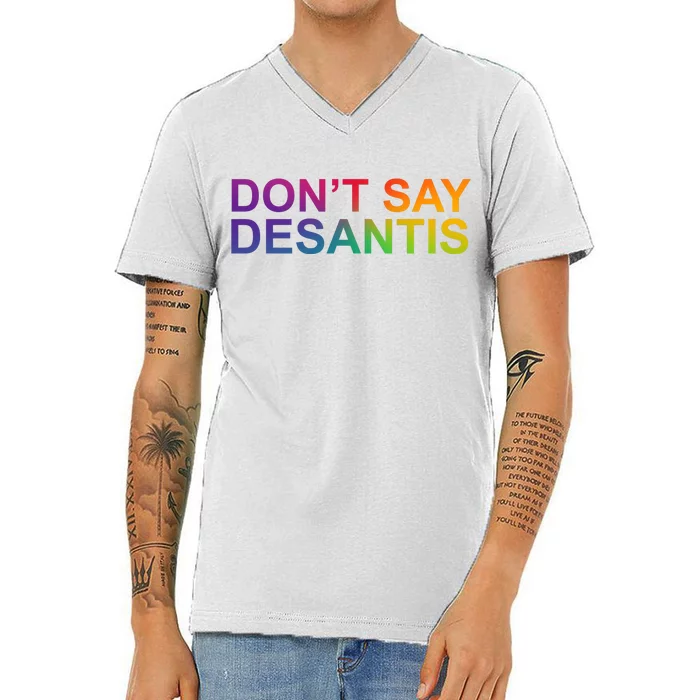 Dont Say Desantis Florida LGBTQ Rainbow V-Neck T-Shirt