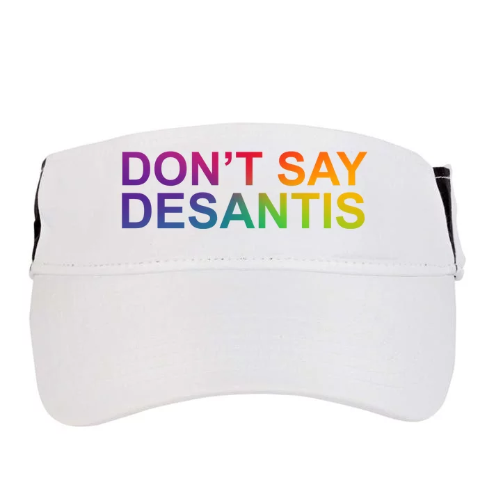 Dont Say Desantis Florida LGBTQ Rainbow Adult Drive Performance Visor