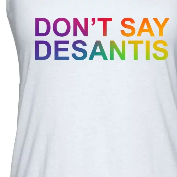 Dont Say Desantis Florida LGBTQ Rainbow Ladies Essential Flowy Tank