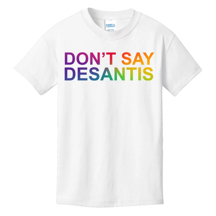 Dont Say Desantis Florida LGBTQ Rainbow Kids T-Shirt