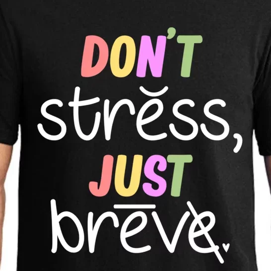 Don't Stress Dyslexia Awareness Disability Therapist Graphic Funny Gift Pajama Set