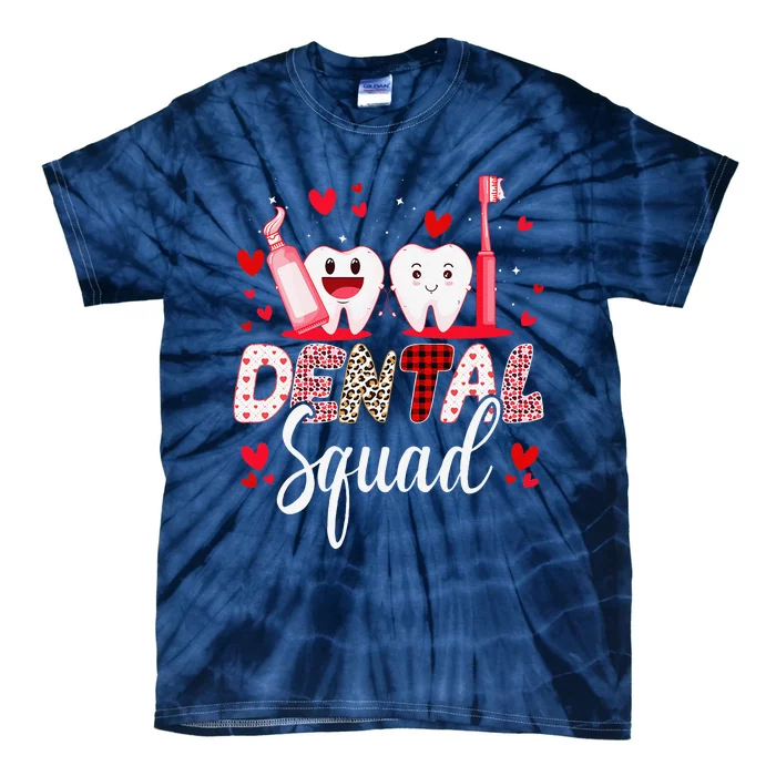 Dental Squad Dental Assistant Dentist Happy Valentine's Day Tie-Dye T-Shirt