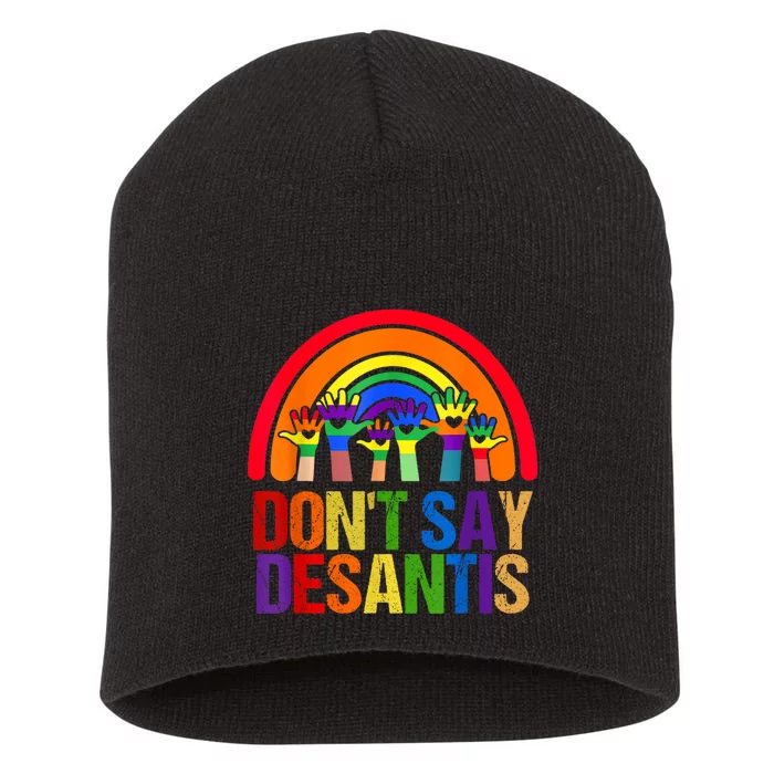 Dont Say DeSantis Short Acrylic Beanie