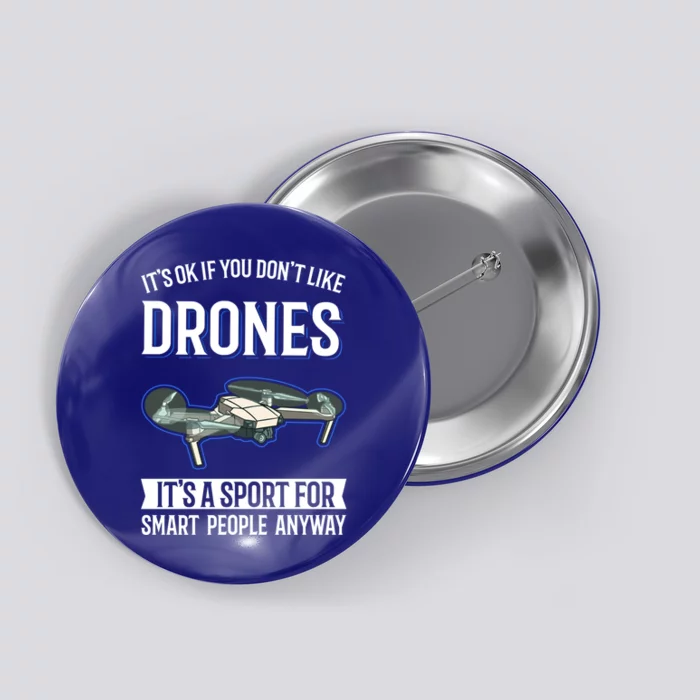 Drones Saying Drone Pilot Gift Button