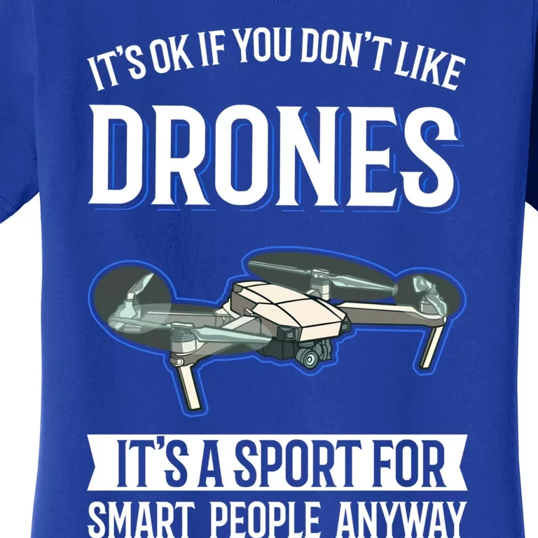 Drones Saying Drone Pilot Gift Women's T-Shirt