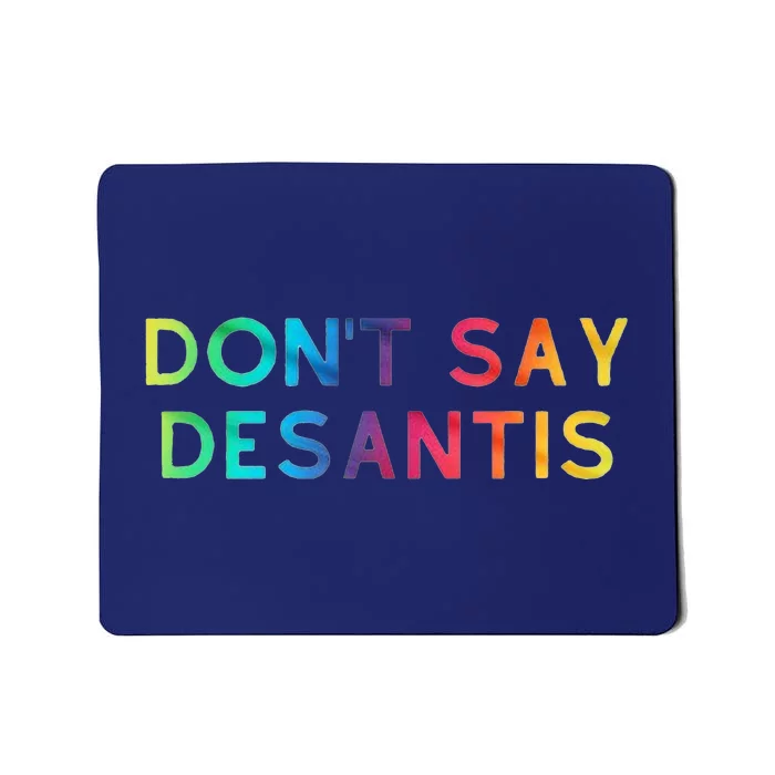 Don't Say DeSantis Rainbow Say Gay Graphic Tall Mousepad