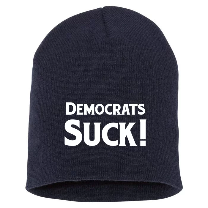 Democrats Suck Short Acrylic Beanie