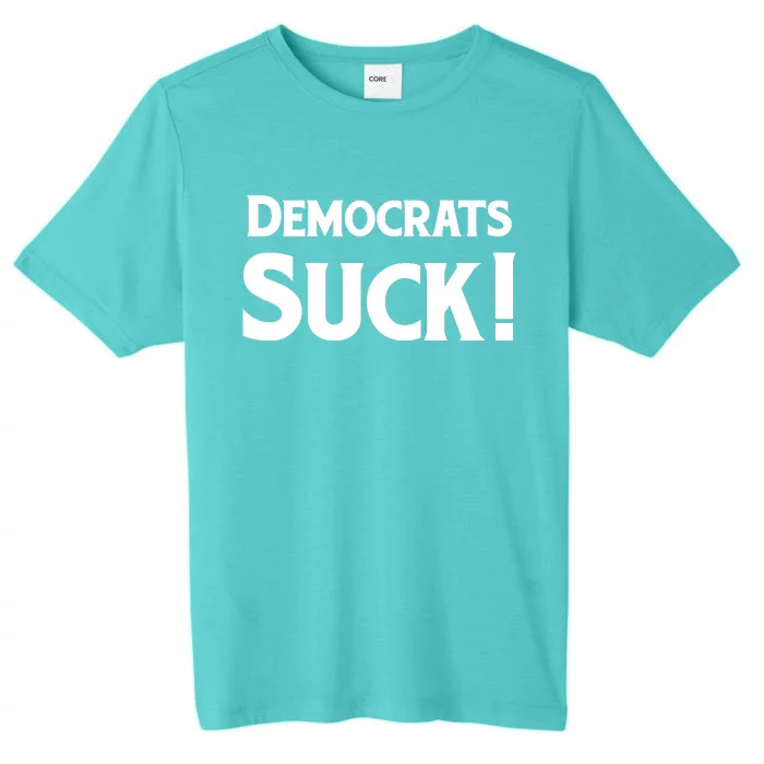 Democrats Suck ChromaSoft Performance T-Shirt