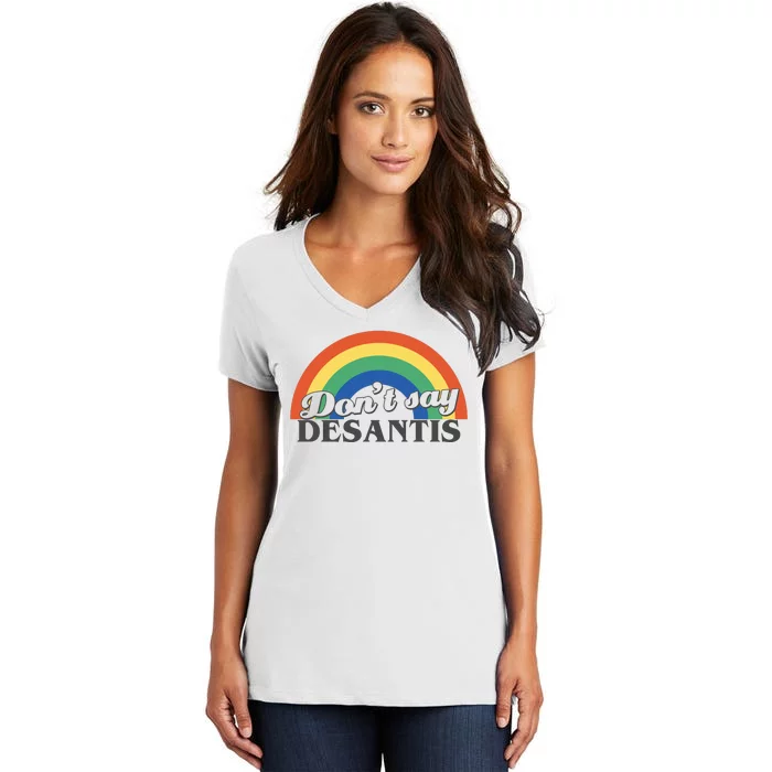 Dont Say Desantis Rainbow Women's V-Neck T-Shirt